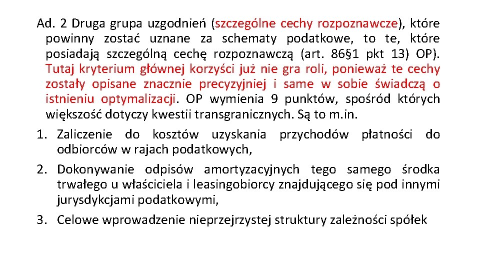 Ad. 2 Druga grupa uzgodnień (szczególne cechy rozpoznawcze), które powinny zostać uznane za schematy