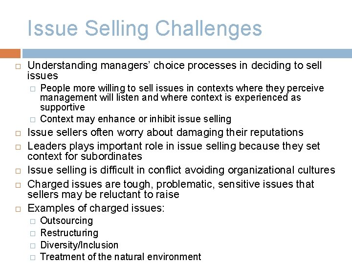 Issue Selling Challenges Understanding managers’ choice processes in deciding to sell issues � �