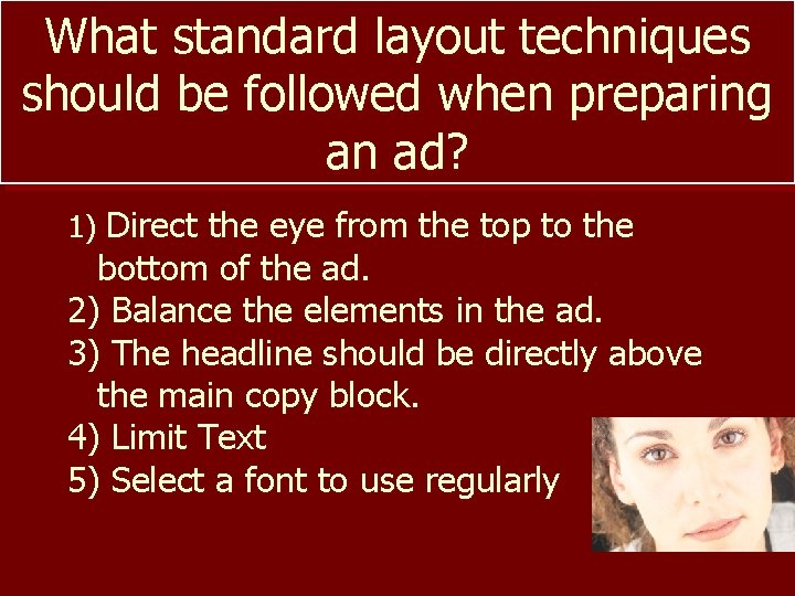 What standard layout techniques should be followed when preparing an ad? 1) Direct the