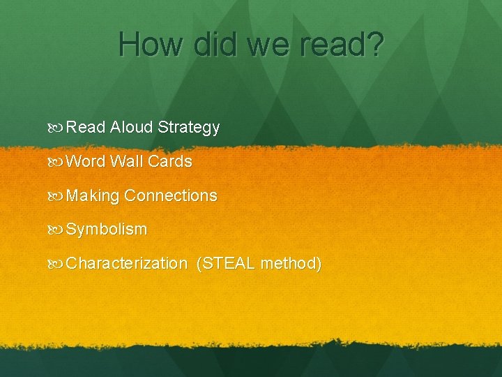 How did we read? Read Aloud Strategy Word Wall Cards Making Connections Symbolism Characterization