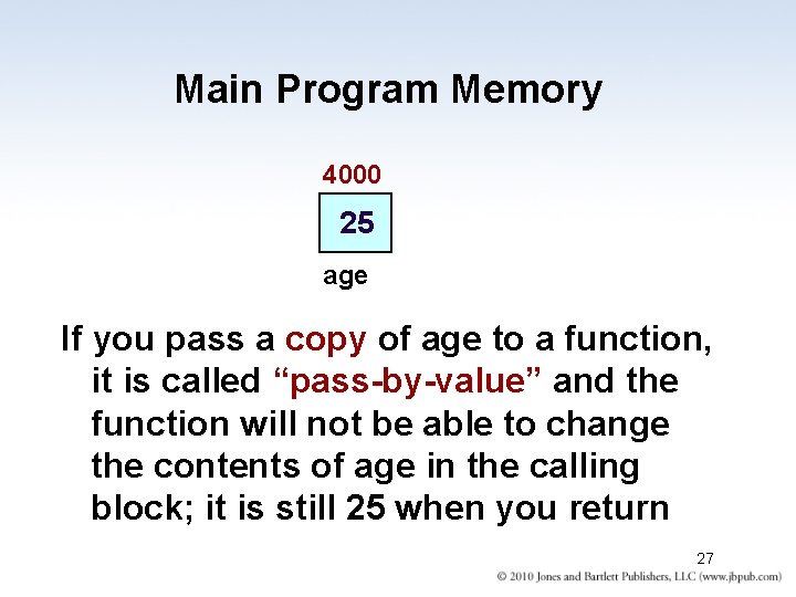 Main Program Memory 4000 25 age If you pass a copy of age to