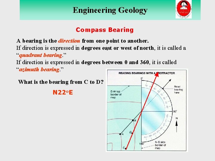 Engineering Geology Compass Bearing A bearing is the direction from one point to another.