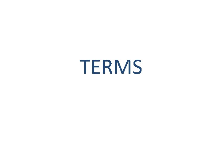 TERMS 