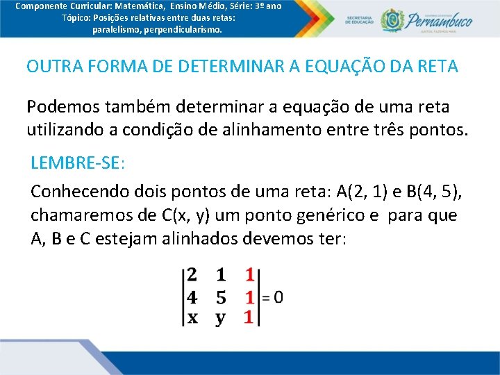 Componente Curricular: Matemática, Ensino Médio, Série: 3º ano Tópico: Posições relativas entre duas retas: