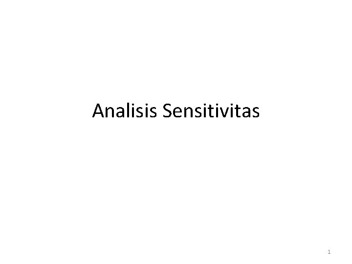 Analisis Sensitivitas 1 