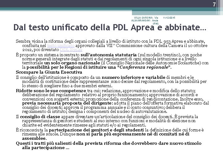 7 VILLA SARSINA - Via ALDOBRANDINI - Anzio (RM) 11/12/2015 Dal testo unificato della