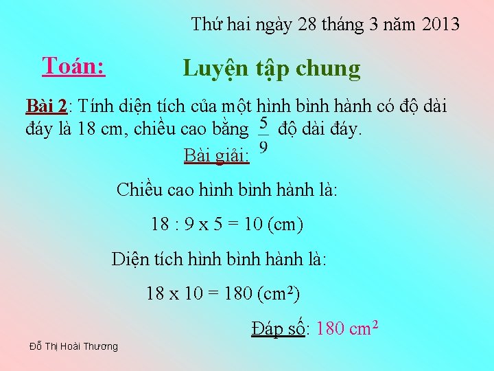 Thứ hai ngày 28 tháng 3 năm 2013 Toán: Luyện tập chung Bài 2: