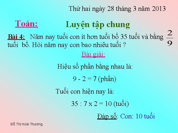 Thứ hai ngày 28 tháng 3 năm 2013 Toán: Luyện tập chung Bài 4: