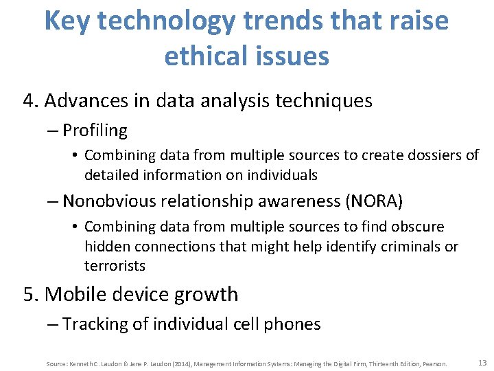 Key technology trends that raise ethical issues 4. Advances in data analysis techniques –