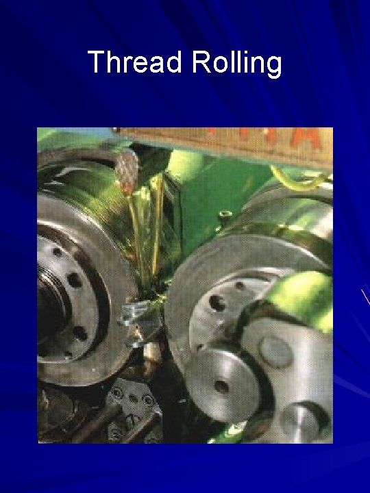 Thread Rolling 