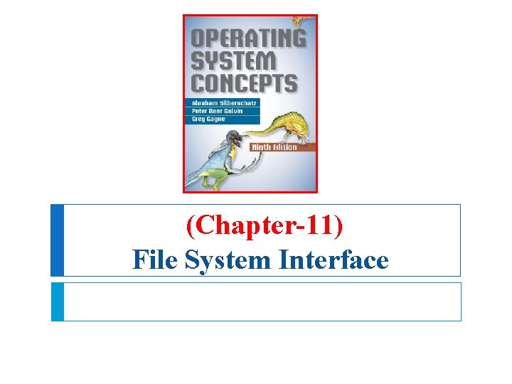 (Chapter-11) File System Interface 