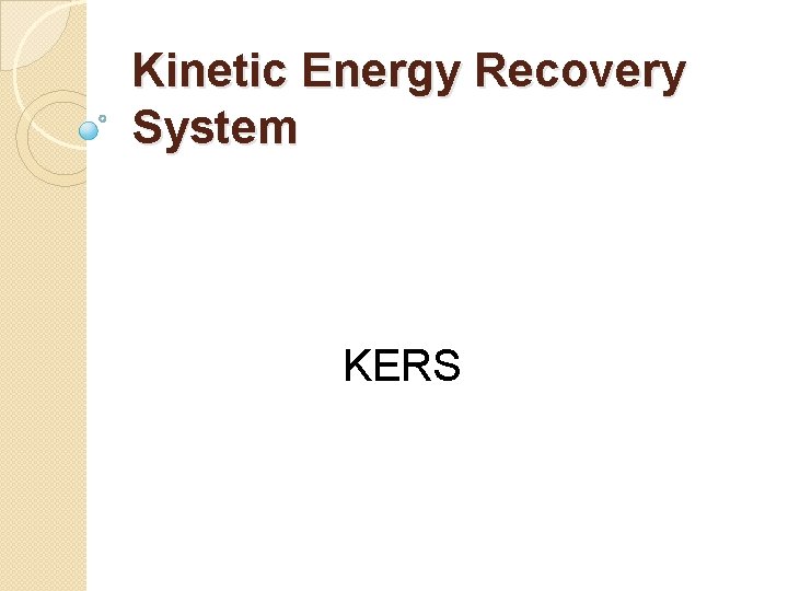 Kinetic Energy Recovery System KERS 