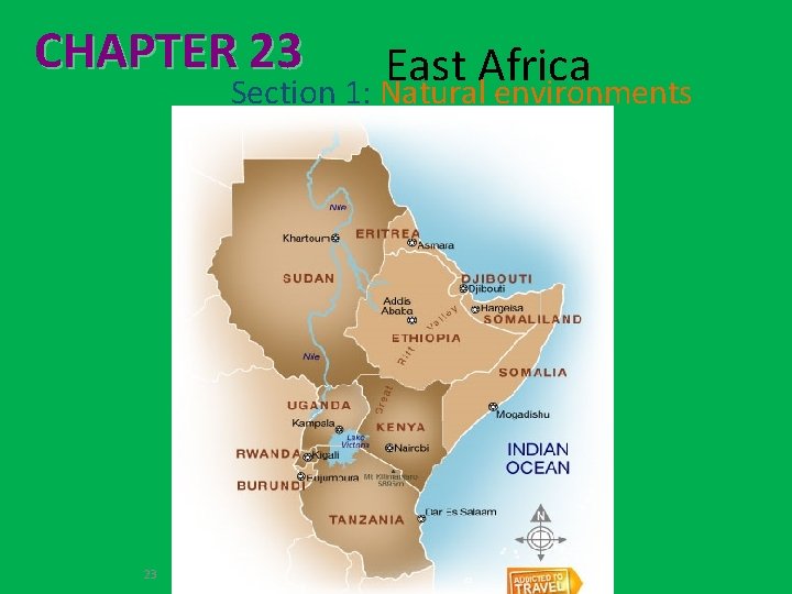 CHAPTER 23 East Africa Section 1: Natural environments 23 