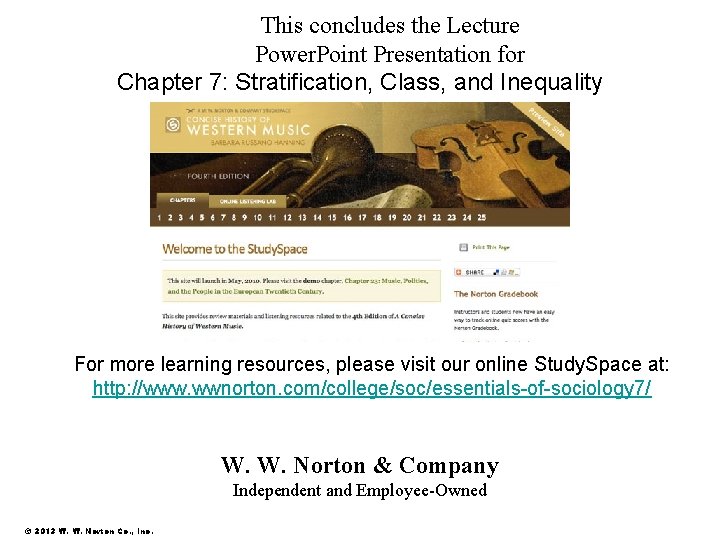 This concludes the Lecture Power. Point Presentation for Chapter 7: Stratification, Class, and Inequality