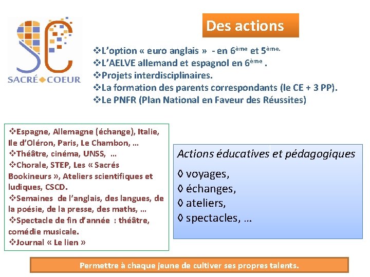 Des actions v. L’option « euro anglais » - en 6ème et 5ème. v.