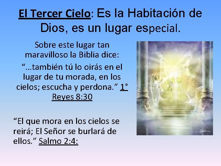 El Tercer Cielo: Es la Habitación de Dios, es un lugar especial. Sobre este