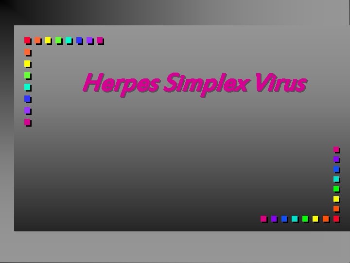 Herpes Simplex Virus 