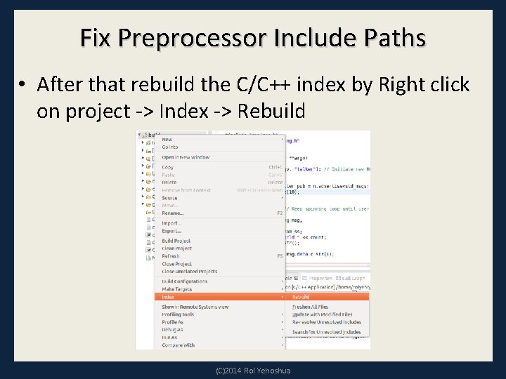 Fix Preprocessor Include Paths • After that rebuild the C/C++ index by Right click
