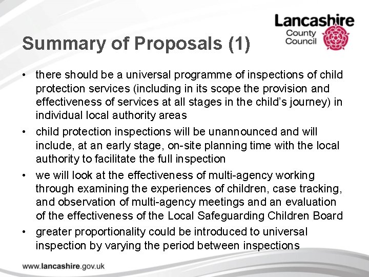 Summary of Proposals (1) • there should be a universal programme of inspections of
