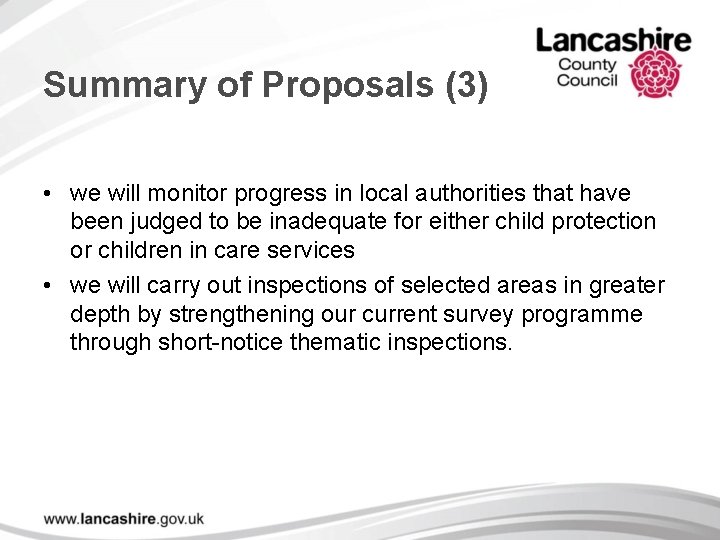 Summary of Proposals (3) • we will monitor progress in local authorities that have Summary of Proposals (3) • we will monitor progress in local authorities that have