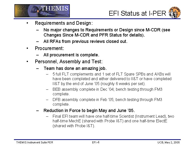 EFI Status at I-PER • Requirements and Design: – – • Procurement: – •