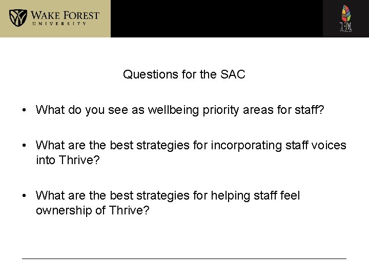 Questions for the SAC • What do you see as wellbeing priority areas for