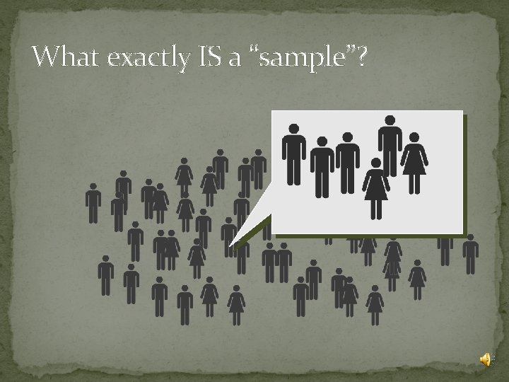 What exactly IS a “sample”? 