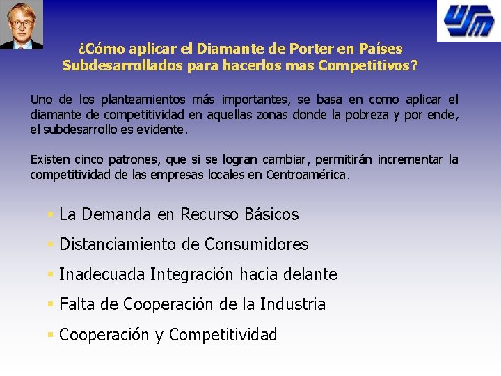 ¿Cómo aplicar el Diamante de Porter en Países Subdesarrollados para hacerlos mas Competitivos? Uno