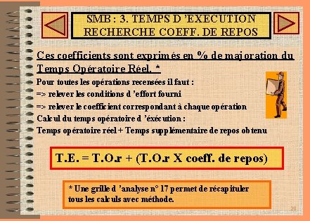 SMB : 3. TEMPS D ’EXECUTION RECHERCHE COEFF. DE REPOS Ces coefficients sont exprimés SMB : 3. TEMPS D ’EXECUTION RECHERCHE COEFF. DE REPOS Ces coefficients sont exprimés