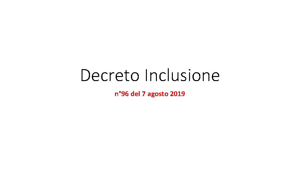 Decreto Inclusione n° 96 del 7 agosto 2019 