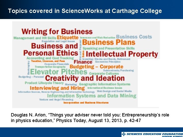 Topics covered in Science. Works at Carthage College Douglas N. Arion, “Things your adviser