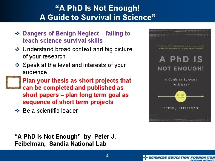 “A Ph. D Is Not Enough! A Guide to Survival in Science” v Dangers