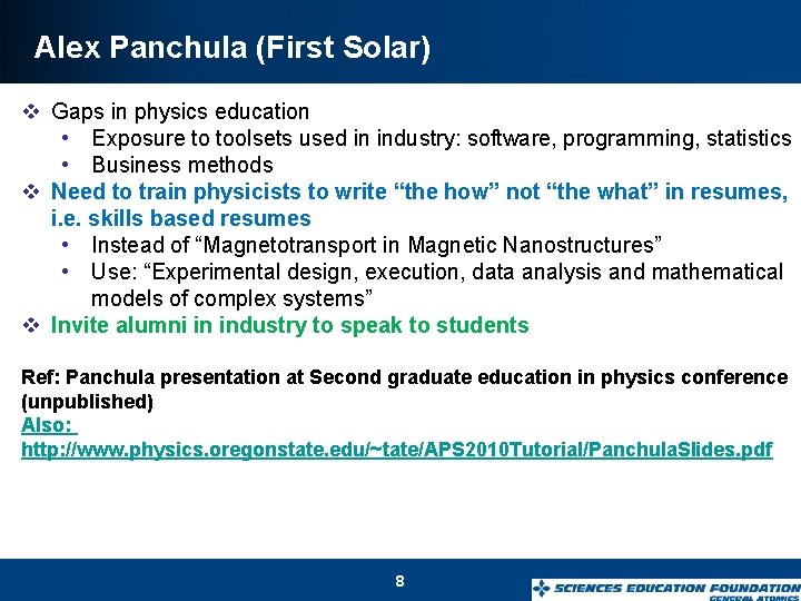 Alex Panchula (First Solar) v Gaps in physics education • Exposure to toolsets used