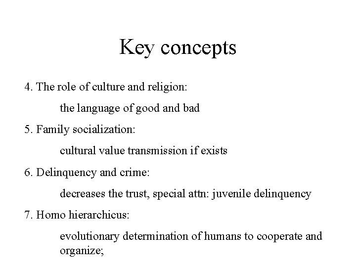 Key concepts 4. The role of culture and religion: the language of good and