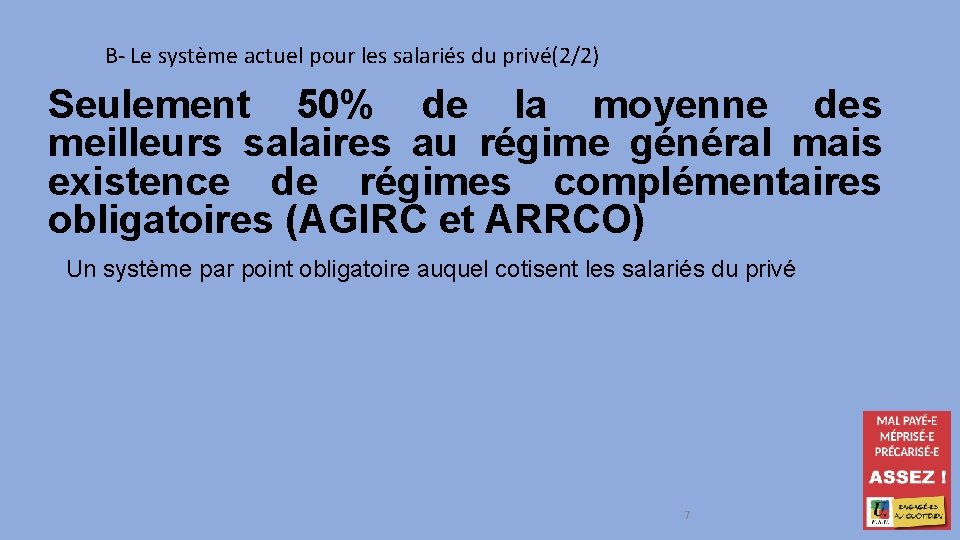 B- Le système actuel pour les salariés du privé(2/2) Seulement 50% de la moyenne