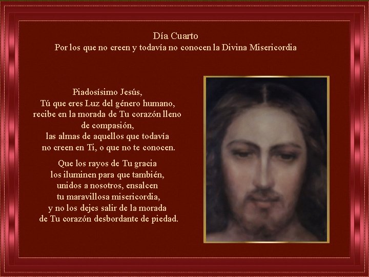 Día Cuarto Por los que no creen y todavía no conocen la Divina Misericordia