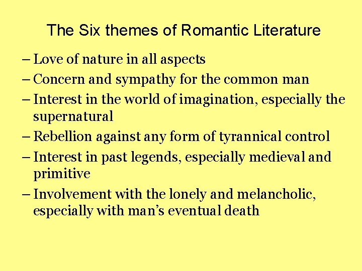 The Six themes of Romantic Literature – Love of nature in all aspects – The Six themes of Romantic Literature – Love of nature in all aspects –