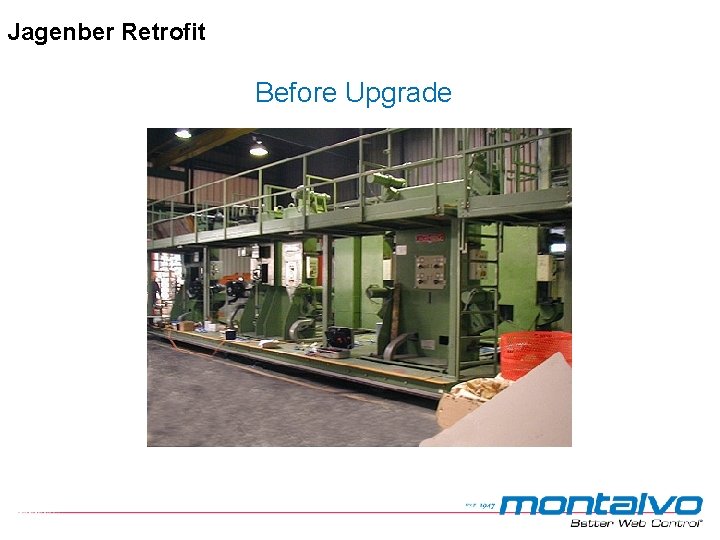 Jagenber Retrofit Before Upgrade Jagenber Retrofit Before Upgrade