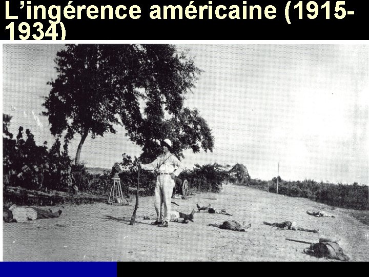 L’ingérence américaine (19151934) 