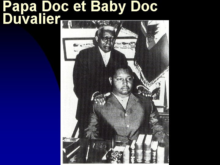 Papa Doc et Baby Doc Duvalier 