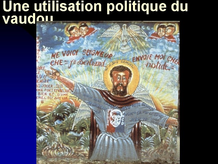 Une utilisation politique du vaudou. . . 