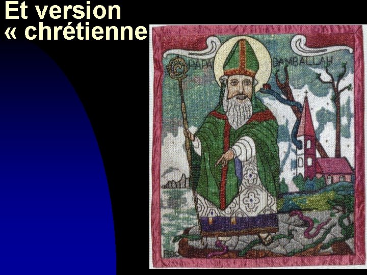 Et version « chrétienne » 