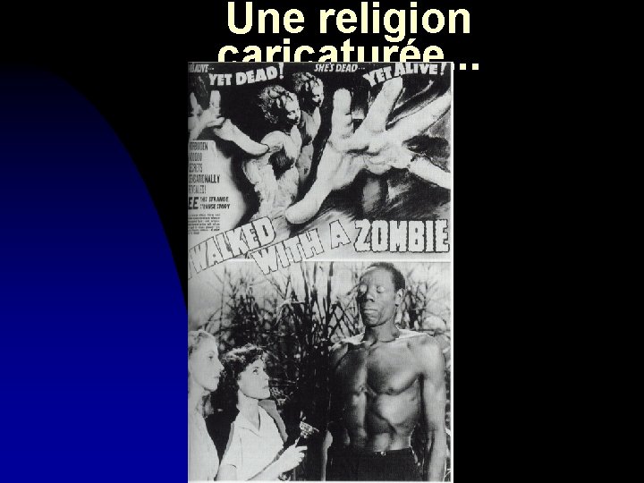 Une religion caricaturée. . . 