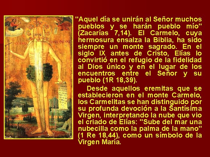 "Aquel día se unirán al Señor muchos pueblos y se harán pueblo mío" "Aquel día se unirán al Señor muchos pueblos y se harán pueblo mío"