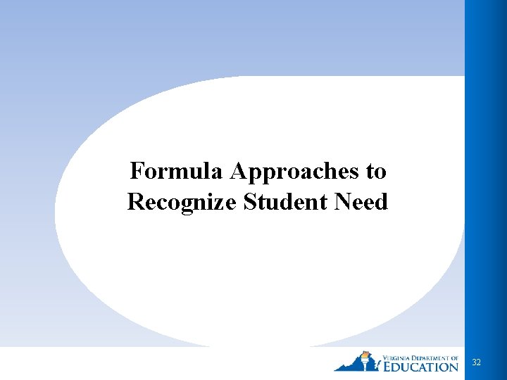 Formula Approaches to Recognize Student Need 32 Formula Approaches to Recognize Student Need 32