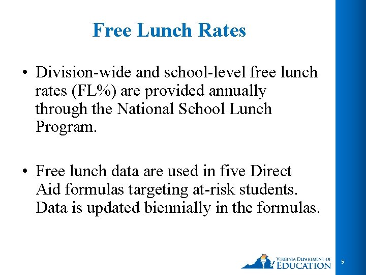 Free Lunch Rates • Division-wide and school-level free lunch rates (FL%) are provided annually Free Lunch Rates • Division-wide and school-level free lunch rates (FL%) are provided annually