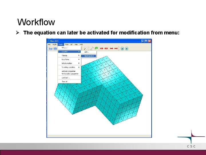 Workflow The equation can later be activated for modification from menu: 