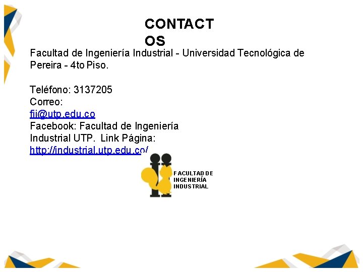 CONTACT OS Facultad de Ingeniería Industrial - Universidad Tecnológica de Pereira - 4 to