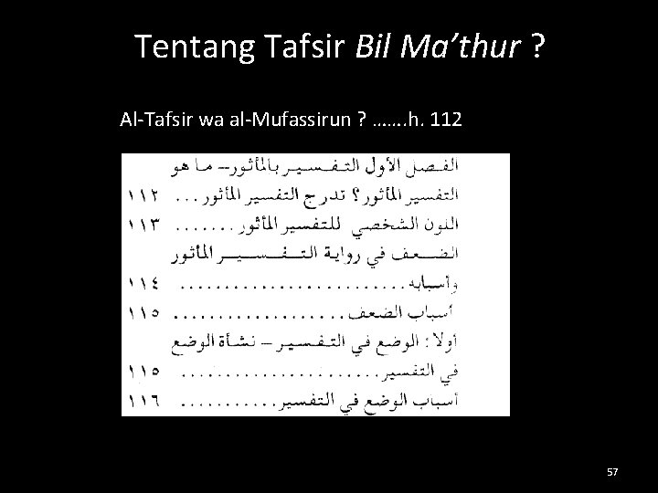 Tentang Tafsir Bil Ma’thur ? Al-Tafsir wa al-Mufassirun ? ……. h. 112 57 