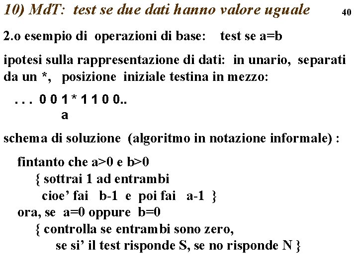 10) Md. T: test se due dati hanno valore uguale 2. o esempio di